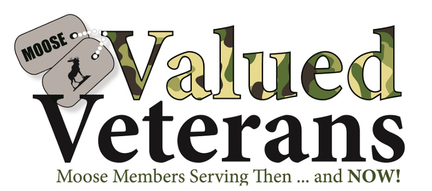 Valued Veterans - Moose Members Serving Then... and NOW!
